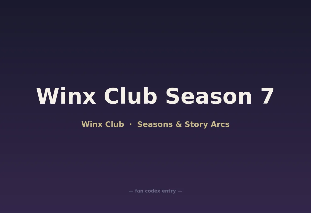 Winx Club Season 7